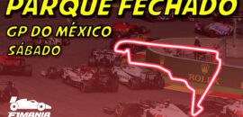 Ao vivo: o grid de largada da F1 para o GP do México no Parque Fechado F1Mania.net
