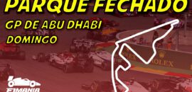 Ao vivo: tudo sobre o GP de Abu Dhabi de F1 no Parque Fechado F1Mania.net