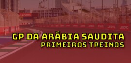 F1 Ao Vivo: Primeiros treinos do GP da Arábia Saudita no Parque Fechado F1Mania