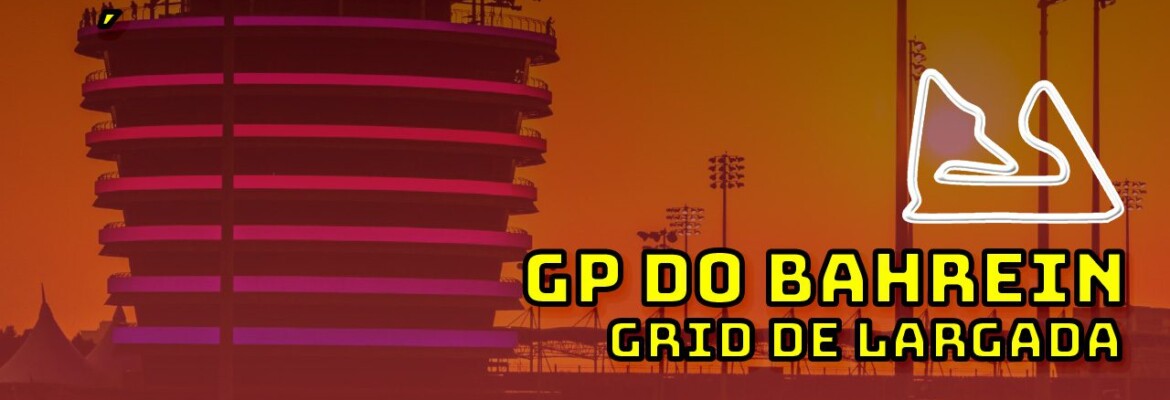 Ao vivo: o grid de largada do GP do Bahrein de F1 no Parque Fechado F1Mania.net Ao vivo: o grid de largada do GP do Bahrein de F1 no Parque Fechado F1Mania.net
