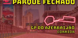 F1 AO VIVO: tudo sobre o GP do Azerbaijão no Parque Fechado F1Mania.net