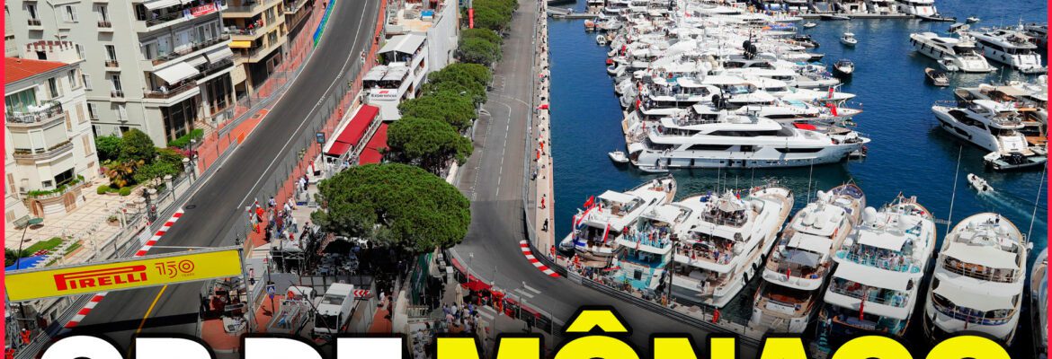 PRIMEIRA CURVA – GP de Mônaco traz grandes expectativas para pilotos e fãs