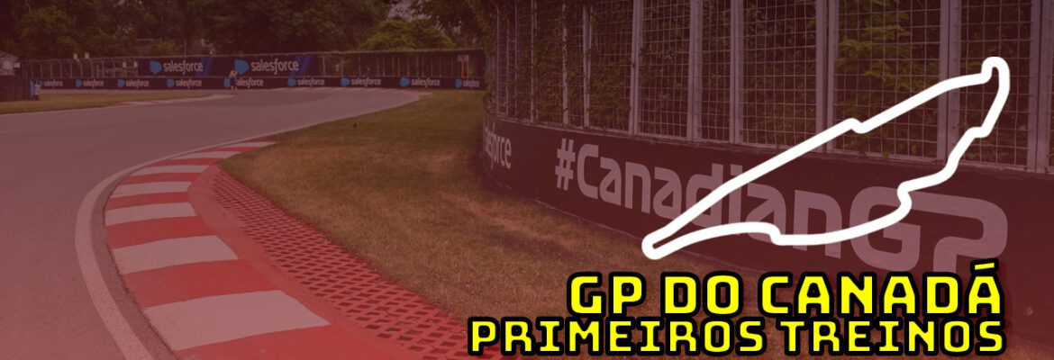 F1 AO VIVO: os primeiros treinos para o GP do Canadá no Parque