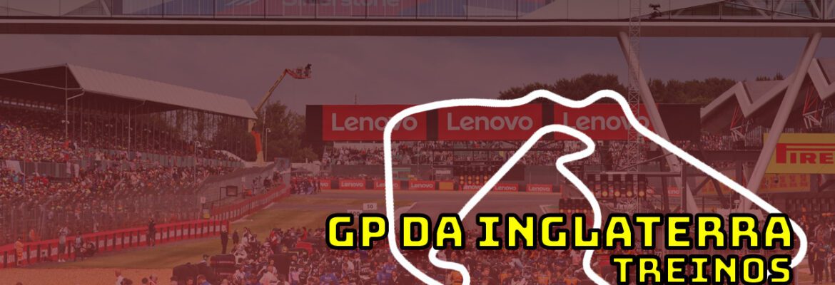 F1 AO VIVO: os primeiros treinos do GP da Inglaterra no Parque Fechado F1Mania.net