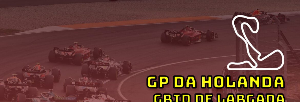 F1 Ao Vivo: o grid de largada do GP da Holanda no Parque Fechado F1Mania.net