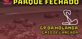 F1 Ao Vivo: o grid de largada do GP da Holanda no Parque Fechado F1Mania.net