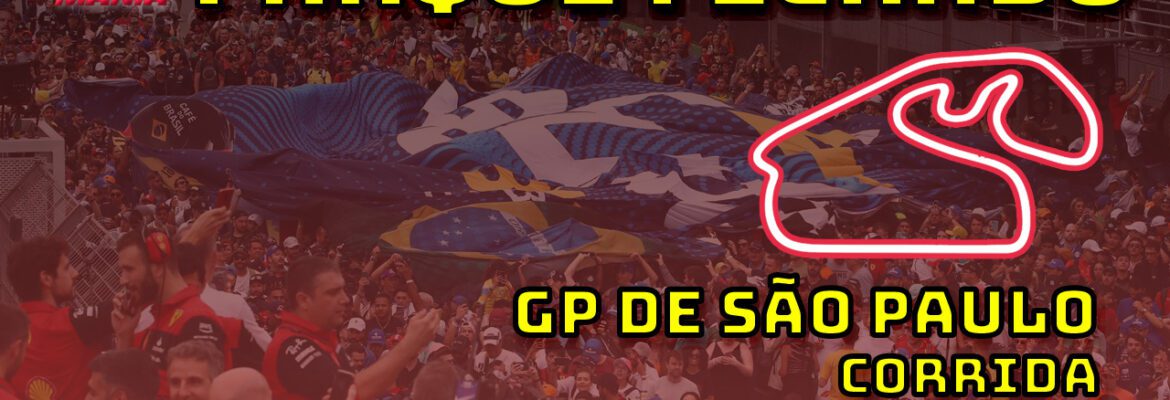 F1 Ao Vivo: Tudo sobre o GP de São Paulo no Parque Fechado F1Mania.net