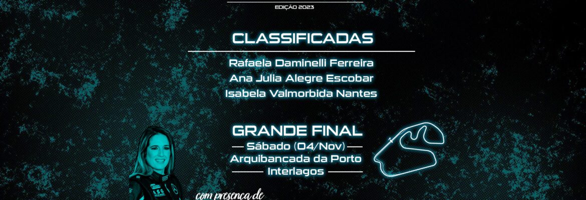 Elas no Grid Porto define as três classificadas para final em Interlagos