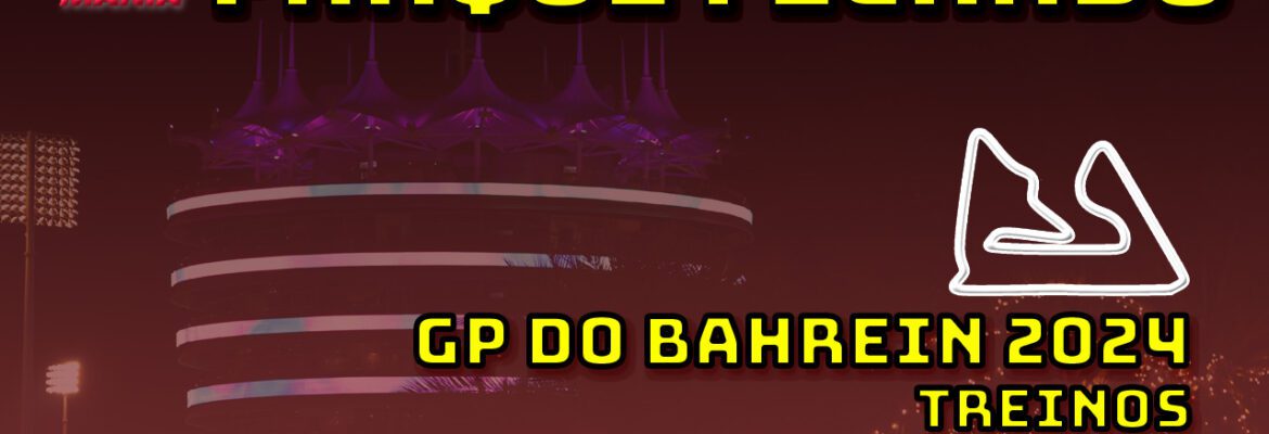 F1 Ao Vivo: Primeiros treinos do GP do Bahrein no Parque Fechado F1Mania