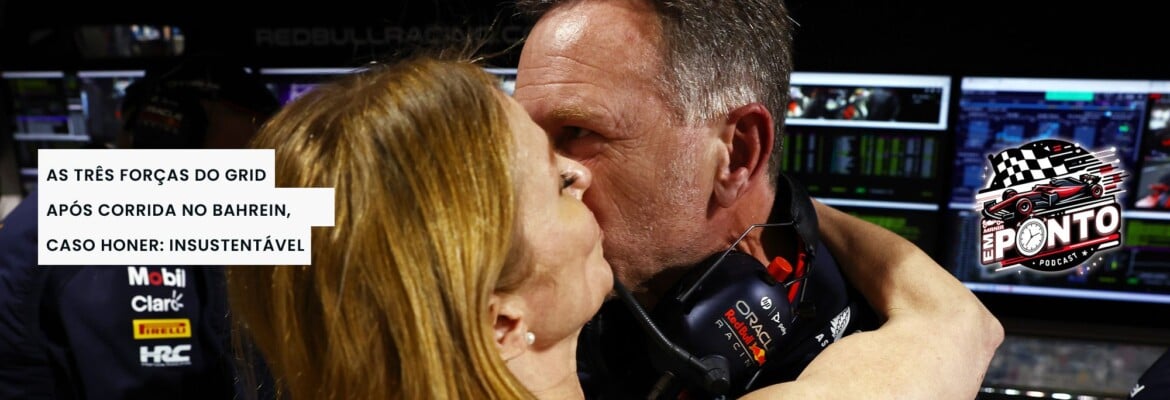 Podcast F1Mania Em Ponto: A três forças do grid da F1 depois do Bahrein; situação insustentável na Red Bull com caso Horner