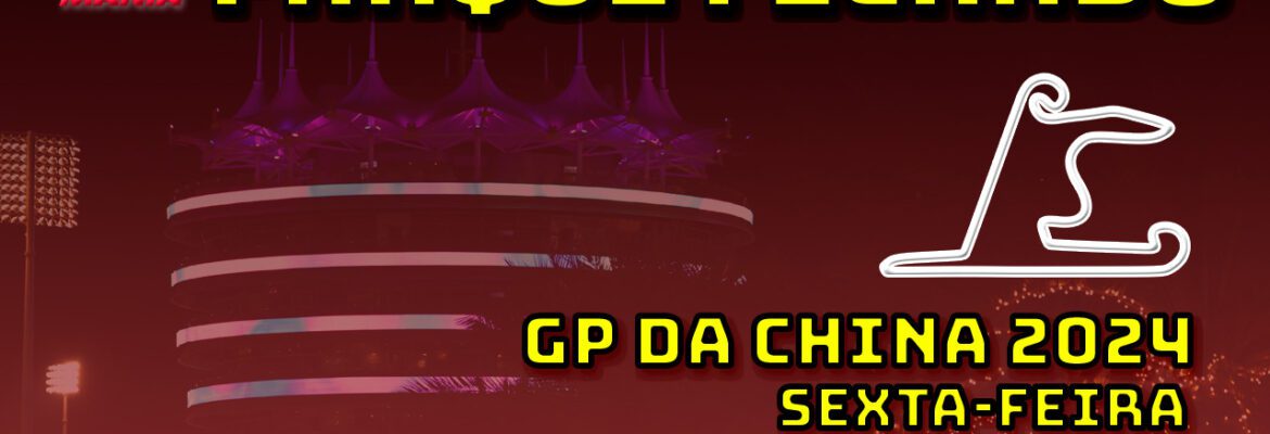F1 Ao Vivo: Treino e Qualificação Sprint do GP da China no Parque Fechado F1Mania