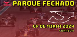 F1 Ao Vivo: Tudo sobre o GP de Miami no Parque Fechado F1Mania