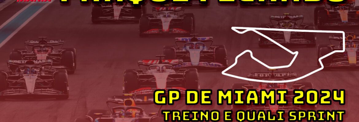 F1 Ao Vivo: Treino e Qualificação Sprint do GP de Miami no Parque Fechado F1Mania