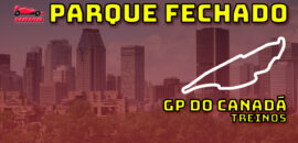 F1 Ao Vivo: Primeiros treinos do GP do Canadá no Parque Fechado F1Mania