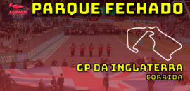 F1 Ao Vivo: Tudo sobre o GP da Inglaterra no Parque Fechado F1Mania