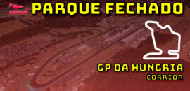 F1 Ao Vivo: Tudo sobre o GP da Hungria no Parque Fechado F1Mania