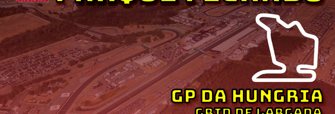 F1 Ao Vivo: Grid de largada do GP da Hungria no Parque Fechado F1Mania