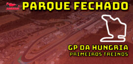 F1 Ao Vivo: Primeiros treinos do GP da Hungria no Parque Fechado F1Mania