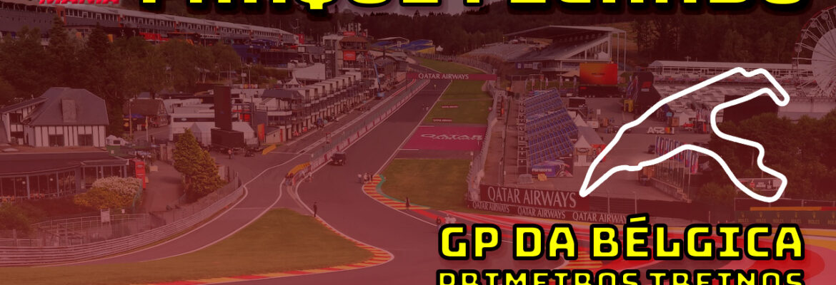 F1 Ao Vivo: Primeiros treinos do GP da Bélgica no Parque Fechado F1Mania