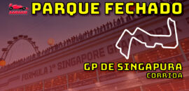 F1 Ao Vivo: Tudo sobre o GP de Singapura no Parque Fechado F1Mania