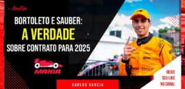 Vídeo: Bortoleto e Sauber, saiba o que há de verdadeiro sobre a volta do Brasil para a Fórmula 1!