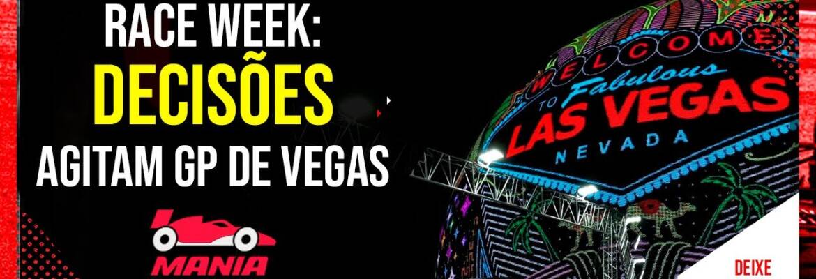 Race Week: Mundial de F1 2024 tem decisões à vista e Vegas é só o primeiro round!