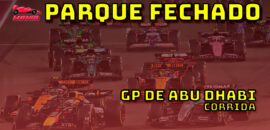 F1 Ao Vivo: tudo sobre o GP de Abu Dhabi de F1 no Parque Fechado F1Mania