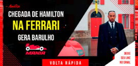 Volta Rápida: Hamilton chega á Ferrari, GP na África do Sul e muito mais