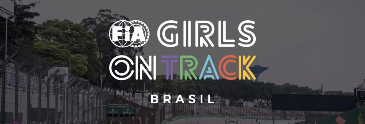 FIA Girls on Track Brasil: inscrições abertas para aulas e palestras técnicas da Imersão para Mulheres no Motorsport