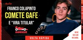 Volta Rápida: Colapinto comete gafe e vira “titular”, Monza e Ímola na mira e muito mais