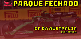 F1 Ao Vivo: tudo sobre o GP da Austrália, abertura da F1 2025, no Parque Fechado F1Mania