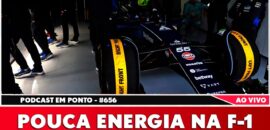Podcast Em Ponto: F1 com pouca energia para 2026? Reunião escancara problemas