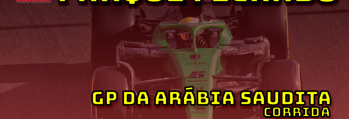 F1 ao vivo: Tudo sobre o GP da Arábia Saudita no Parque Fechado
