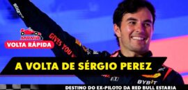 F1: Volta de Perez em 2026 encontra mais um caminho, Alonso otimista e saída de Oakes; assista o Volta Rápida #91