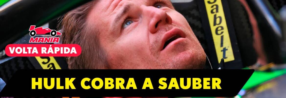 F1: Hulkenberg quer postura de grande na Sauber, Cadillac liga motor e trailer do F1; assista o Volta Rápida #92