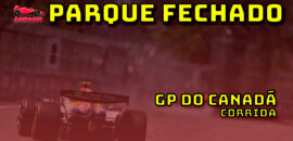 F1 ao vivo: Tudo sobre o GP do Canadá, em Montreal, no Parque Fechado