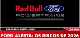 F1: Ford alerta que 2026 pode ser desigual entre as equipes; ouça no podcast Em Ponto #685