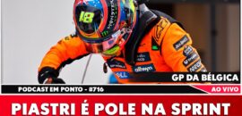 F1: Piastri é pole na sprint do GP da Bélgica e Bortoleto vai ao Q3; ouça no podcast Em Ponto #716