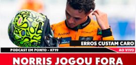 F1: Norris jogou vitória fora? Dados mostram que sim; ouça no podcast Em Ponto #719