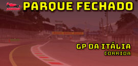 F1 ao vivo: Tudo o que rolou no GP da Itália no Parque Fechado