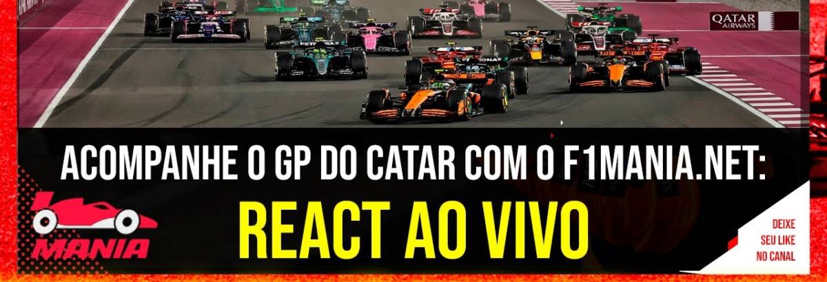F1Mania.net estreia React AO VIVO no YouTube durante o GP do Catar neste domingo