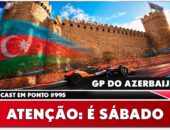 Ouça o F1Mania Em Ponto #995: Azerbaijão no sábado e Doohan na Haas