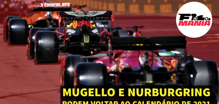 Em Dia: Mugello e Nurburgring podem voltar ao calendário da F1 2021