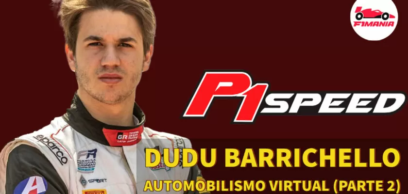 F1Mania.net e P1 Speed: Dudu Barrichello fala sobre Automobilismo Virtual (Parte 2)