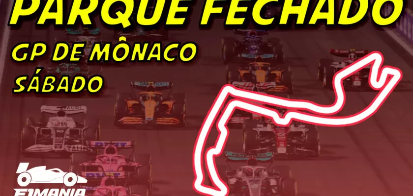 Ao vivo: o grid de largada da F1 para o GP de Mônaco no Parque Fechado F1Mania.net